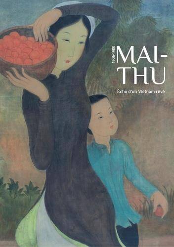 Mai-Thu : Echo D'Un Vietnam Reve