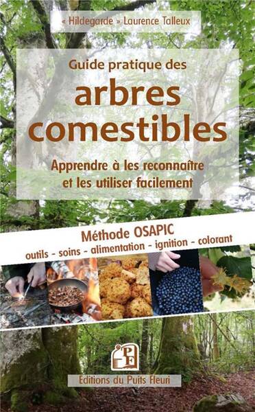 Guide Pratique des Arbres Comestibles Les Reconnaitre et les