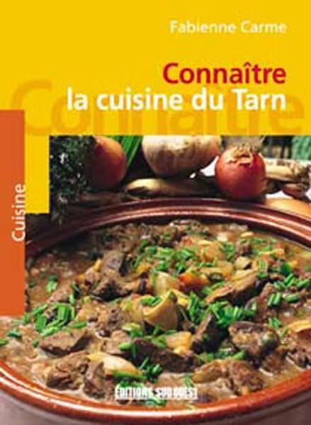 CONNAITRE LA CUISINE DU TARN