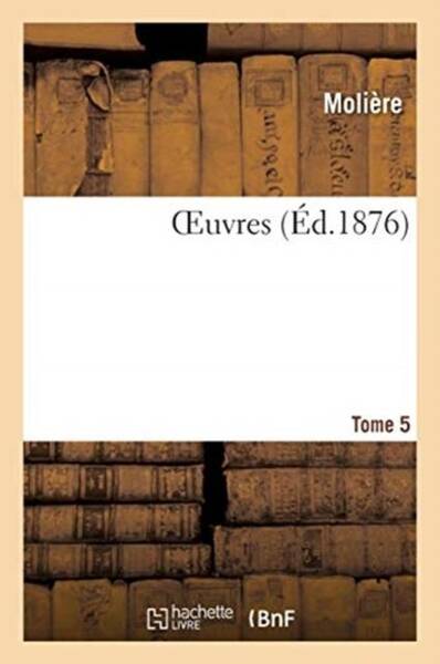 Oeuvres. tome 5