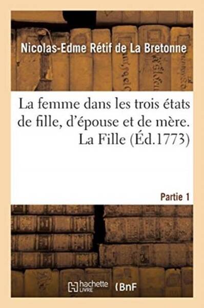 La femme dans les trois etats de