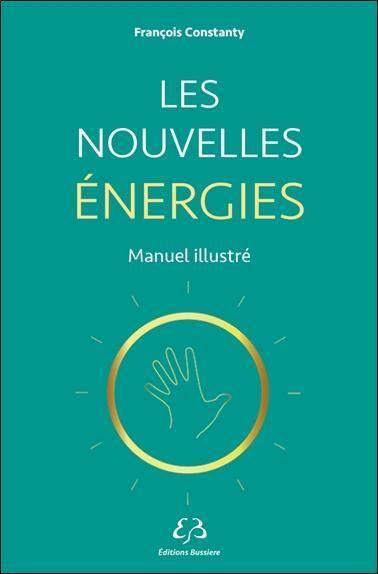 Les Nouvelles Energies ; Manuel Illustre