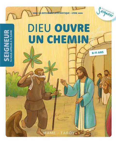 Dieu Ouvre un Chemin ; 8-11 Ans ; Module 8