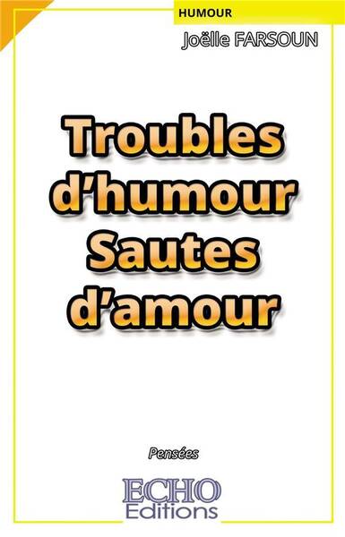 Troubles d humour sautes d amour