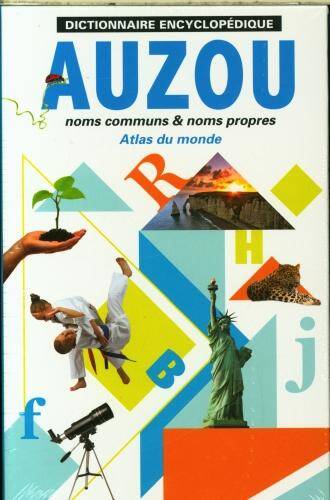 Dictionnaire encyclopédique Auzou : noms communs & noms propres