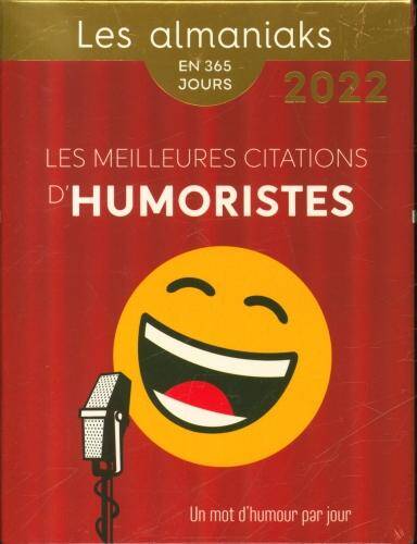 Les meilleures citations d'humoristes : en 365 jours, 2022