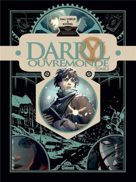 Darryl Ouvremonde. Tome 2