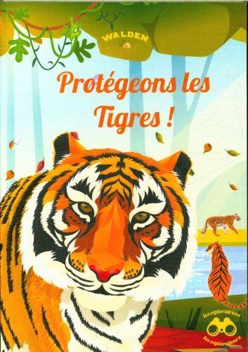 Protégeons les tigres !