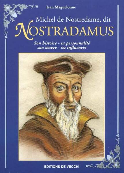 Michel de Nostredame Dit Nostradamus