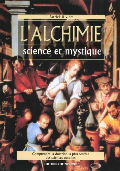 Alchimie Science et Mystique - Anc Ed