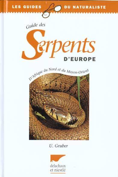 Guide des Serpents D Europe D Afn et du