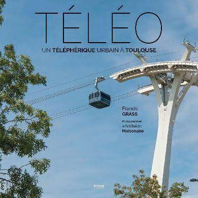 Téléo : un téléphérique urbain à Toulouse