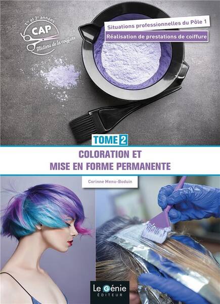 Tome 2 Coloration et Mise en Forme Permanente Cap Metiers de la