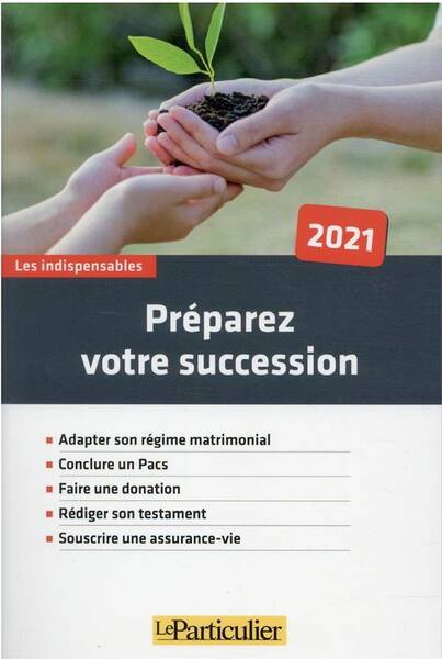 Preparez Votre Succession (Edition 2021)