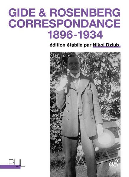 Gide & Rosenberg : correspondance 1896-1934