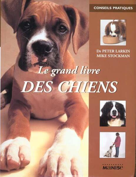 Le Grand Livre des Chiens