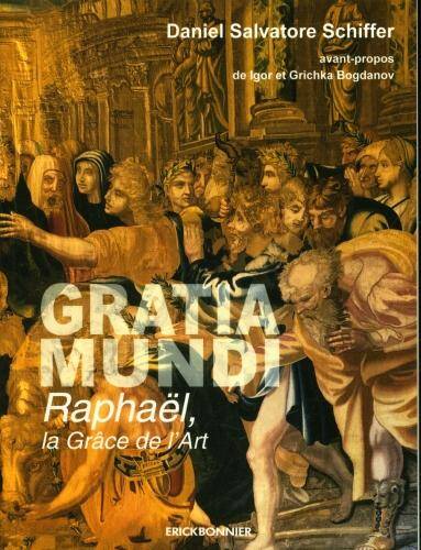 Gratia Mundi, Raphael la Grace de l'Art