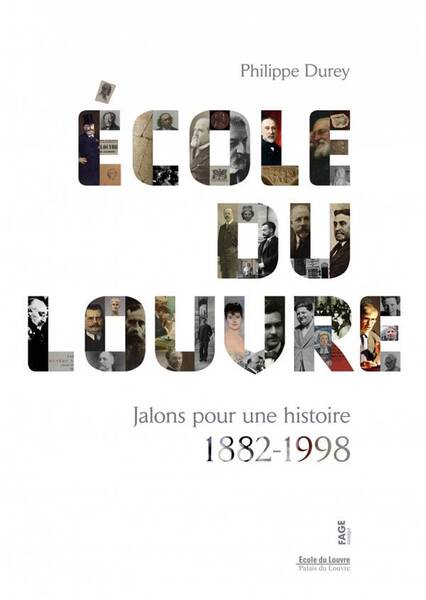 Ecole du Louvre : Jalons pour une histoire 1882-1998