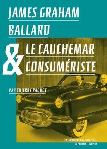 James Graham Ballard & le Cauchemar Consumeriste