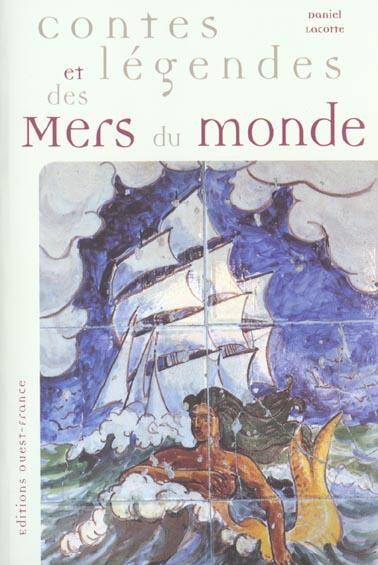Contes et Legendes des Mers du Monde