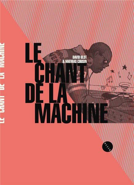 Le Chant de la Machine