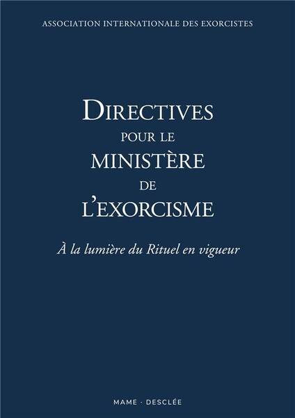 Directives pour un ministère correct des exorcismes