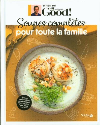 Soupes complètes pour toute la famille