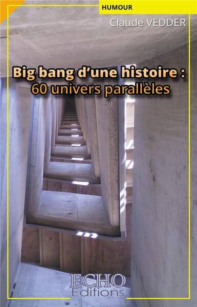 Big bang d une histoire: 60