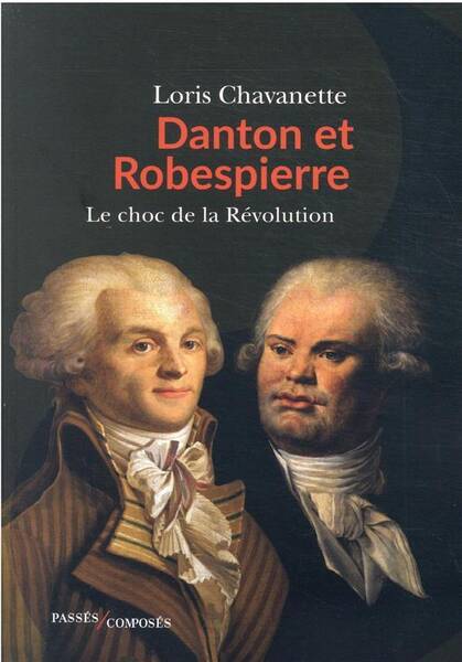 Danton et Robespierre, Le choc des deux France