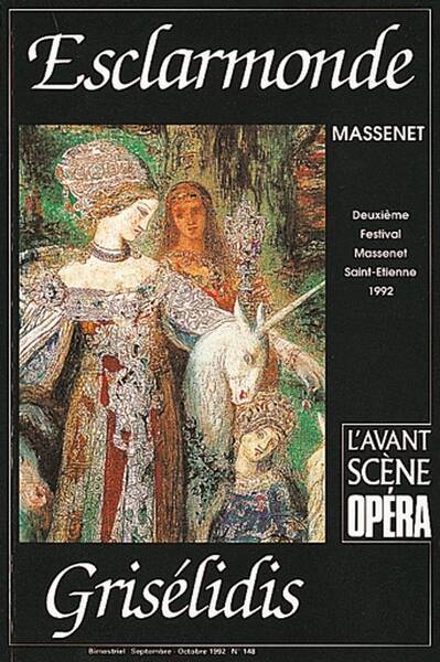 L'Avant-Scene Opera ; Esclarmonde ; Griselidis