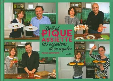 Best of pique assiette : 105 occasions de se régaler