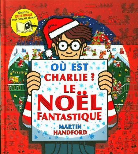 Où est Charlie ? : le Noël fantastique