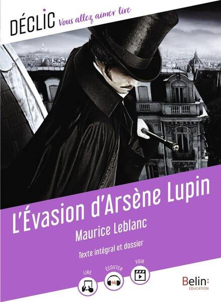 L'Evasion D'Arsene Lupin de Maurice Leblanc