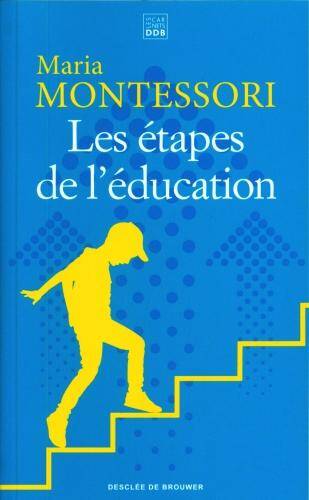 Les étapes de l'éducation