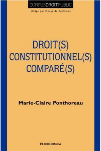 Droits Constitutionnels Compares (2e Edition)
