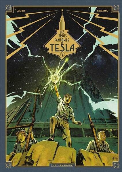 Les Trois Fantomes de Tesla Tome 3 Les Heritiers du Rayon Nouveaute