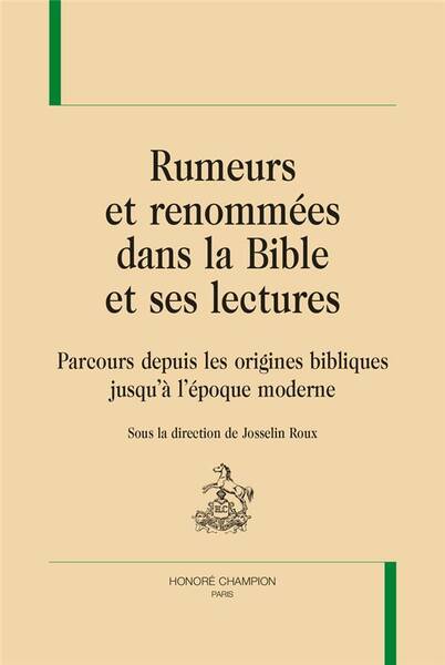 Rumeurs et Renommees Dans la Bible et ses Lectures: Parcours Depuis