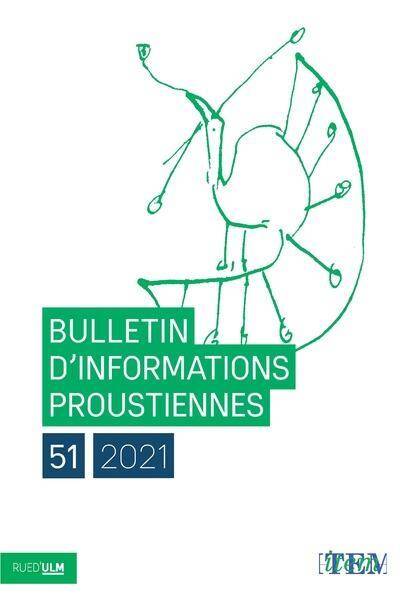 Bulletin D'Informations Proustiennes N.51 (Edition 2021)