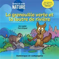 Grenouille verte et la loutre de rivière