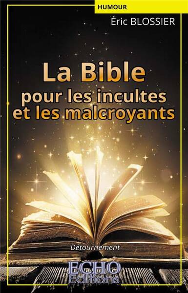 La bible pour les incultes et les