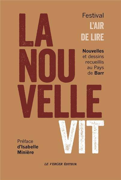 La Nouvelle Vit ; Nouvelles et Dessins Recueillis au Pays de Barr