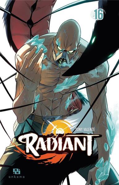 Radiant. Tome 16