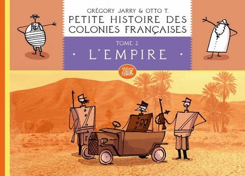 PETITE HISTOIRE DES COLONIES FRANCAISES T.2 ; L'EMPIRE