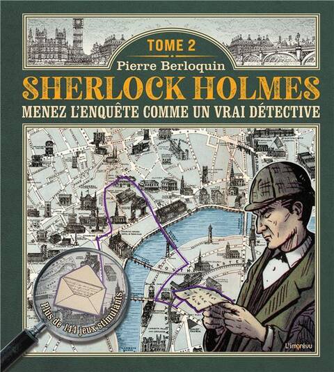 Sherlock Holmes, T2 Menez l'enquête comme un vrai détective