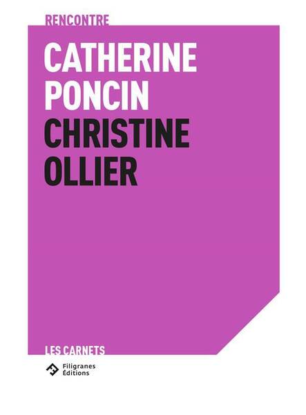 RENCONTRE CATHERINE PONCIN - CHRISTINE OLLIER