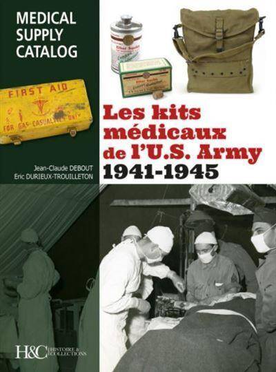 Les Kits Medicaux de l'Us Army