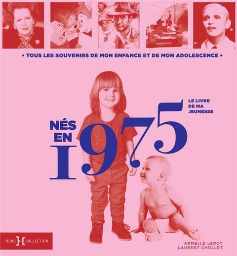 Nés en 1975 : le livre de ma jeunesse