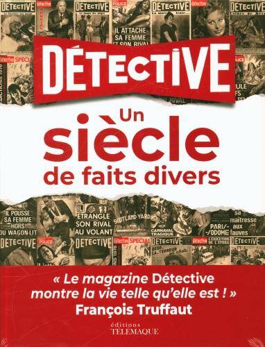 Détective, un siècle de faits divers