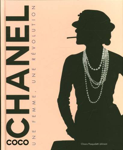 Coco Chanel : une femme, une révolution