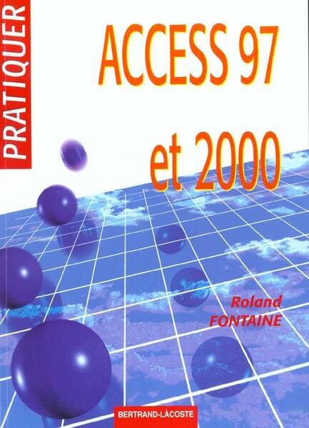 Pratiquer Access 97 et 2000